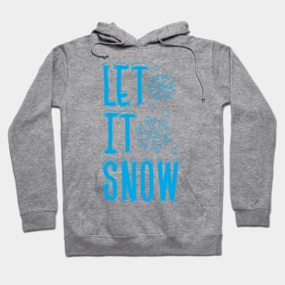 Let it Snow Hoodie